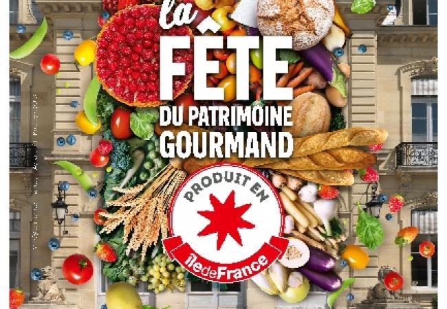 Venez à la Fête du Patrimoine Gourmand : Dégustez des produits d'Ile-de-France!